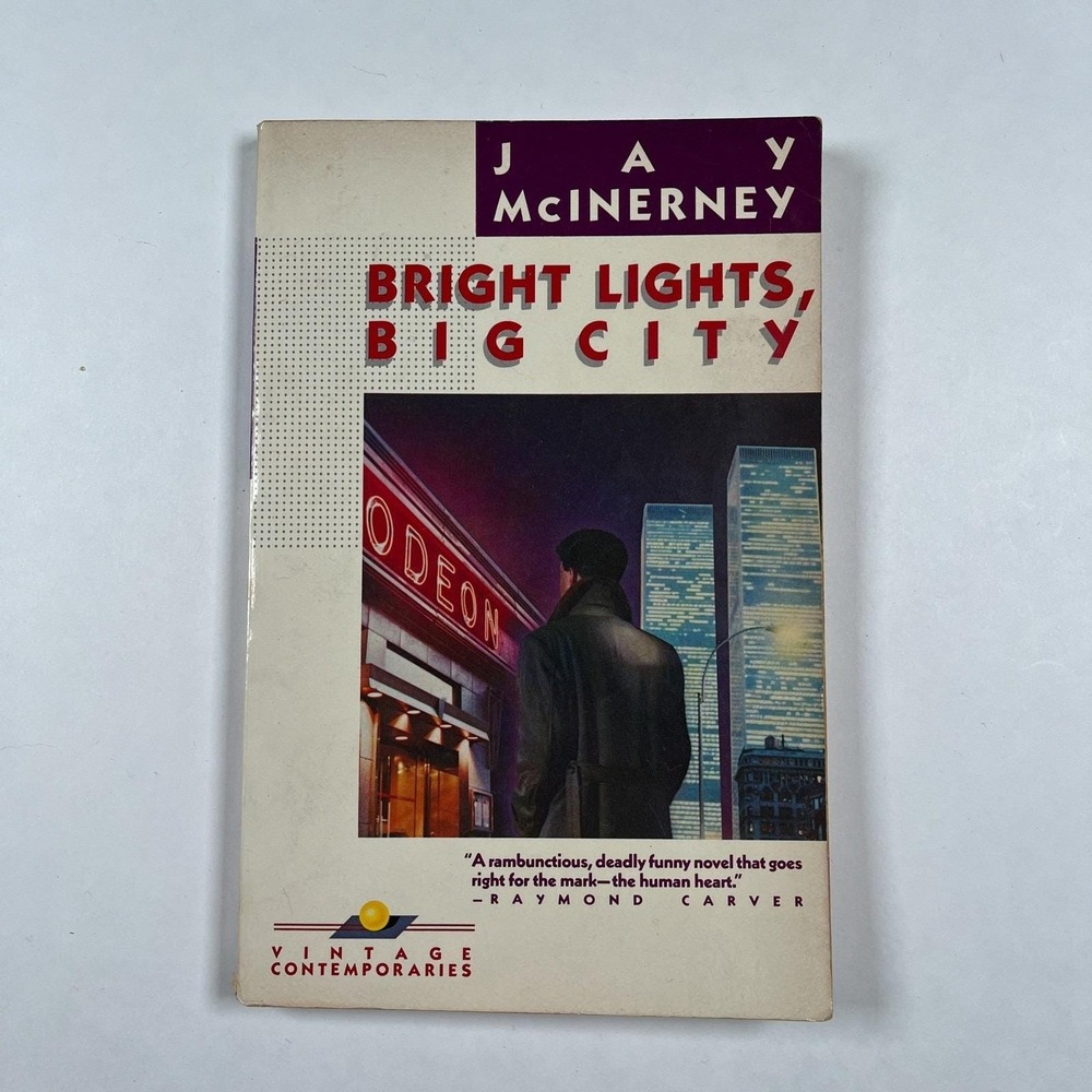 Bright Lights, Big City Jay McInerney 1984 Vintage Contemporaries Paperback